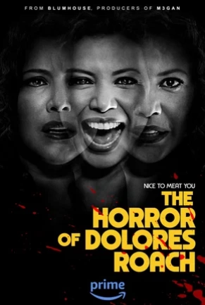 Сериал Ужас Долорес Роуч / The Horror of Dolores Roach 2023